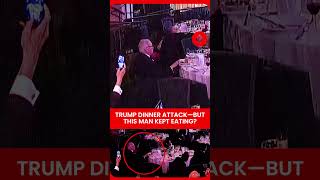 Trump Dinner Shooting Attack: While Others Panicked… This Guest Kept Eating!