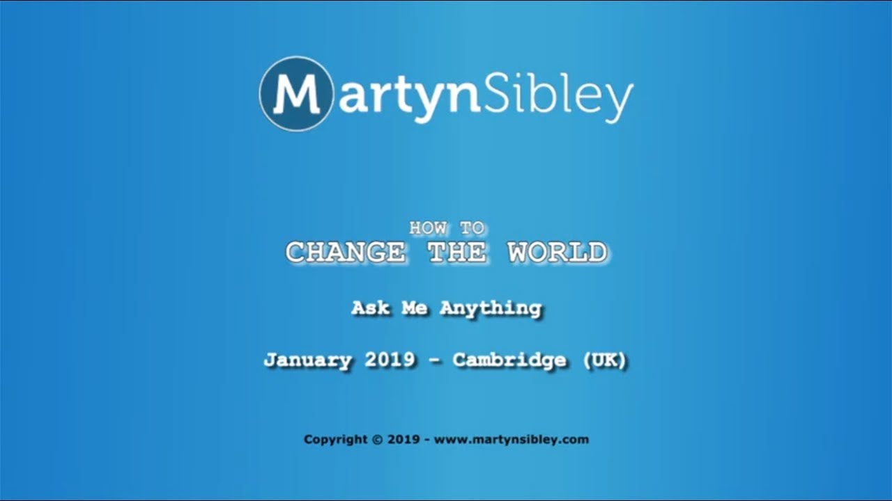 How To Change The World - World Changing Wednesday - Ask Me Anything ...
