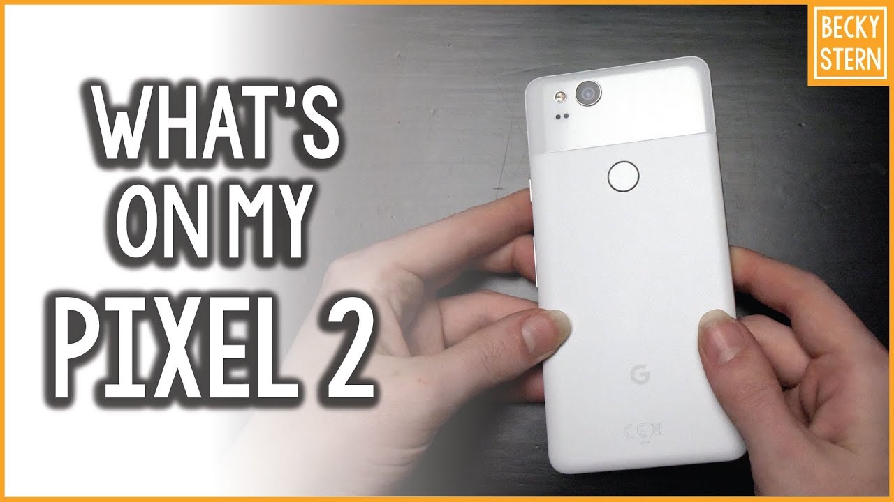 What's On My Android Phone (Pixel 2) // Becky Stern