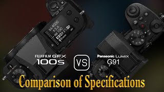 Fujifilm Gfx 100S Vs. Panasonic Lumix G91 A Comparison Of Specifications