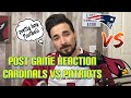 Post Game Reaction: Arizona Cardinals vs New England Patriots. I AM PISSED 😡😡