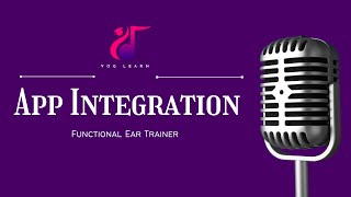 2. App Integration | 1.1 | Tutorial | Using Functional Ear Trainer