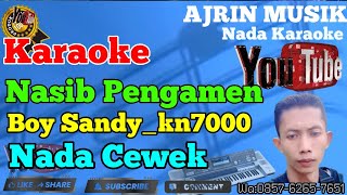 Nasib Pengamen - Boy Shandy [Karaoke] Kn7000 - Nada Wanita | Ajrin Musik