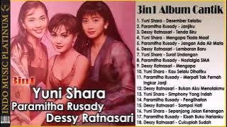 Album Nostalgia Terpopuler  Yuni Shara Paramitha Rusady Dessy Ratnasari Koleksi Album Cantik
