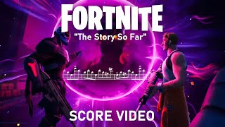 Fortnite The Story So Far Score Video