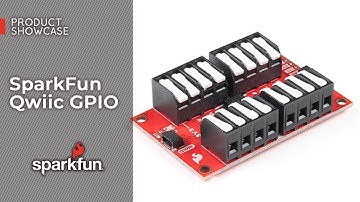 Product Showcase: SparkFun Qwiic GPIO