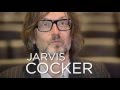 Jarvis Cocker : "Pulp was a way of looking at the world and ordinary people"