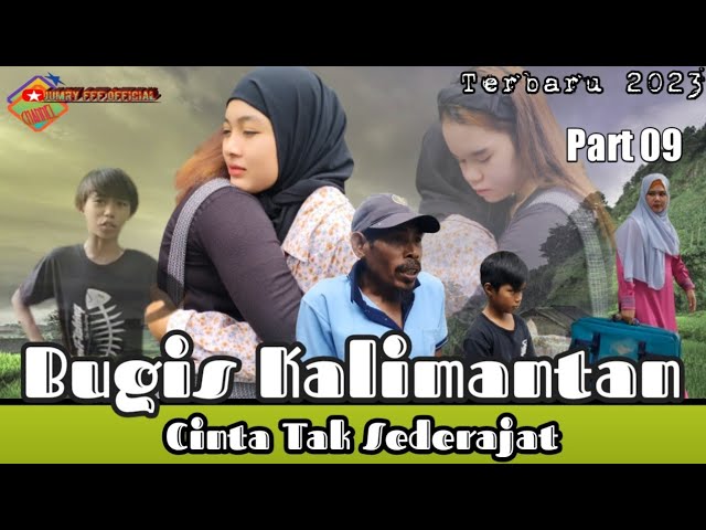 Comedi Lucu Bugis Kalimantan || Cinta Tak Sederajat || Part 09 || Viral class=