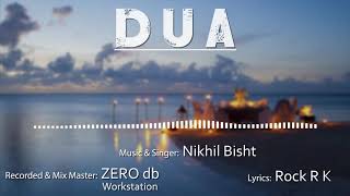 Nikhil Bisht Dua New Punjabi Songs 2019 Latest Punjabi Songs 2019
