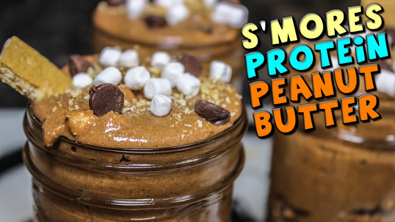 Homemade S'mores Protein Peanut Butter - YouTube