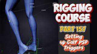 Rigging with Advanced Skeleton - Part 157 - Connecting calf PSDs to their triggers