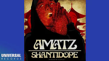 Shanti Dope - Amatz (Official Audio Clip)