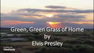 Elvis Presley - Green, Green Grass of Home