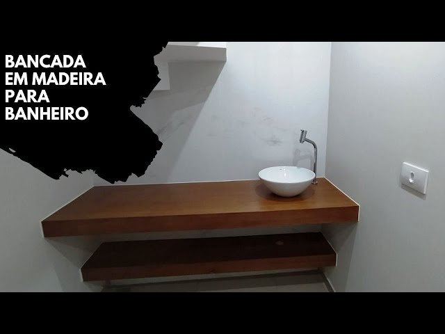 Bancada de Madeira Para Banheiro / Simples e elegante! - YouTube