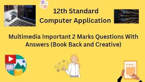 TN 12th Computer Application Multimedia Important 2 Marks Questions With Answers Book Back