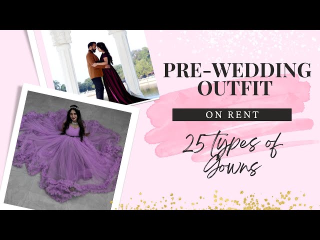 Pre-Wedding Photoshoot Dresses on Rent in Pune (updated - 2023 )