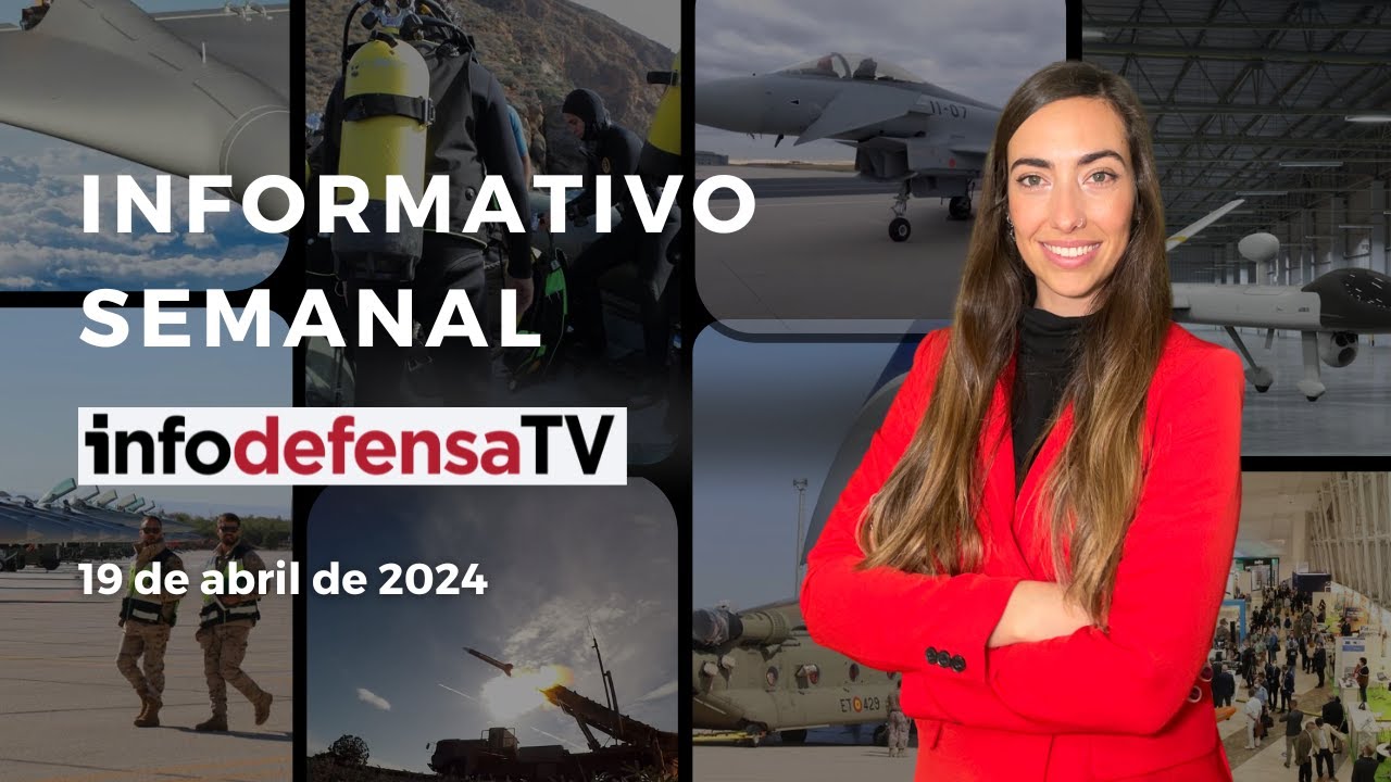 Informativo Semanal | 19/04/24 | 1.129 millones para Defensa y el sistema antiaéreo de España