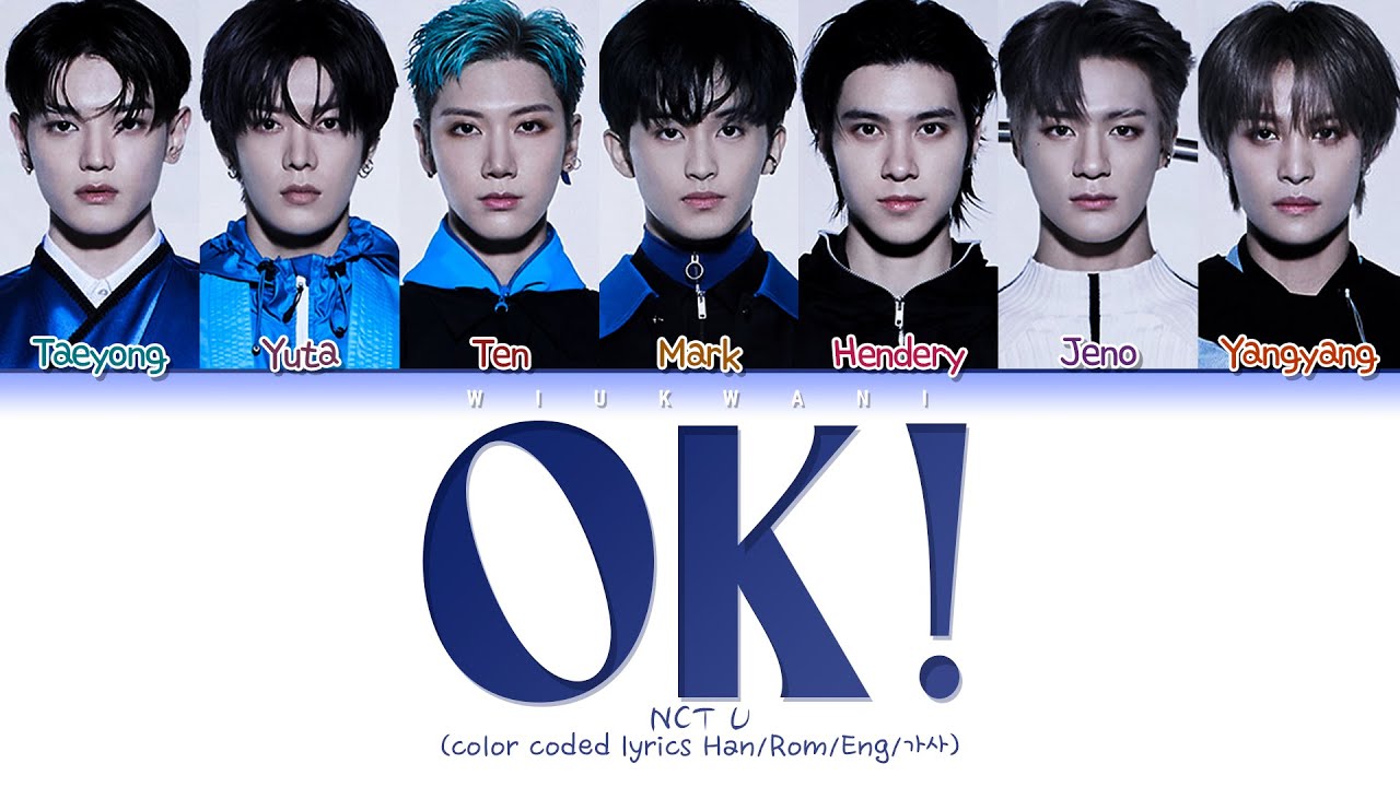 NCT U OK! Lyrics (엔시티 U OK! 가사) (color coded lyrics) YouTube