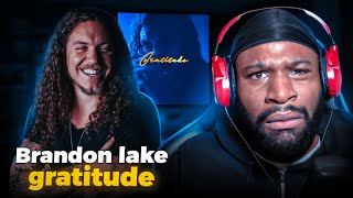 FIRST Time Listening To Brandon Lake - Gratitude