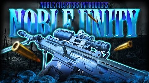 Noble Chapters | Introducing Noble Unity | Cod Montage