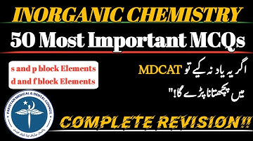 Inorganic Chemistry MCQs in one shot 🏹| s,p,d and f block elements| MDCAT 2025|#mdcat2025 #neet2025