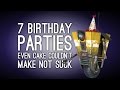 7 Awful Birthday Parties Even Cake Couldn't Make Not Suck