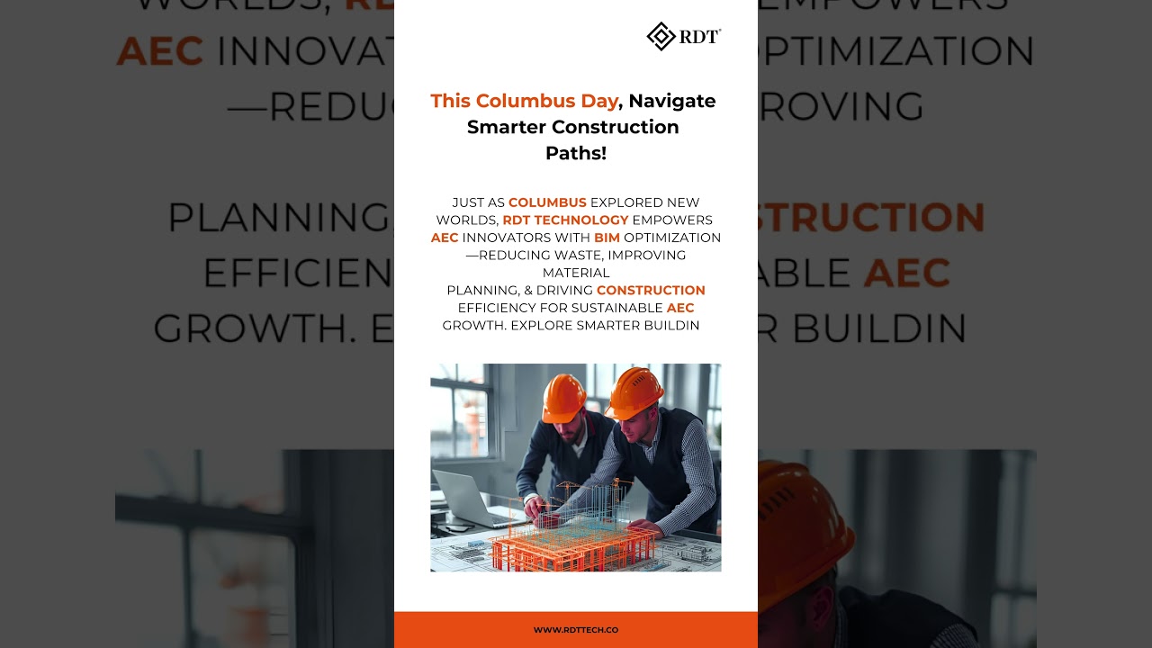 🌍 This Columbus Day, Navigate Smarter Construction Paths with BIM | RDT Technology