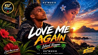 LOVE ME AGAIN ♡ - PNG Music 2026 | Ku4Musik