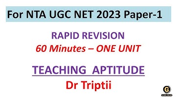 UGC NTA - 2023 Teaching Aptitude - Full Syllabus - Rapid Revision Paper 1 - Dr Triptii