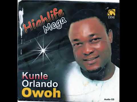  Kunle Orlando Owoh-HIGHLIFE MEGA 1