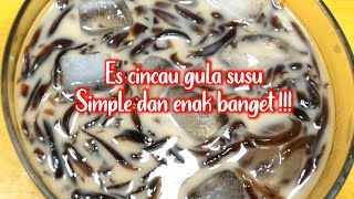 RESEP ES CINCAU GULA SUSU