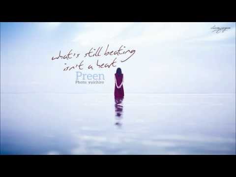 [Vietsub] ที่ยังเต้นนั้น มันไม่ใช่หัวใจ | What's Still Beating Isn't a Heart - Preen