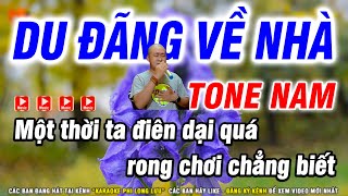 Karaoke Du Đãng Về Nhà Nhạc Đời 2022 Tone Nam Đoàn Lâm Hay Ý Nghĩa