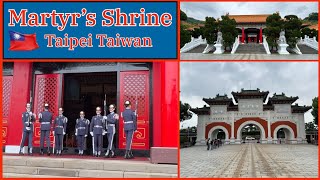 National Revolutionary Martyrs' Shrine - With Changing of the Guards - Taipei Taiwan 2026