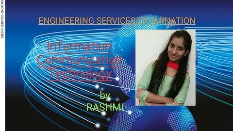 L-7 ESE || (ICT) INFORMATION AND COMMUNICATION TECHNOLOGIES