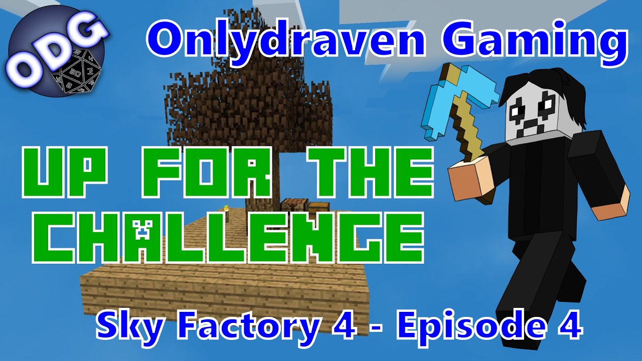 Minecraft Sky Factory 4 - Up For The Challenge - Episode 4 - YouTube