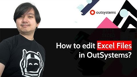 How to edit an Excel File in OutSystems