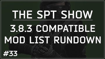 SPT 3.8.3 | Compatible Mod List Rundown - Recoil, Graphics, Stances, and Gear in Tarkov