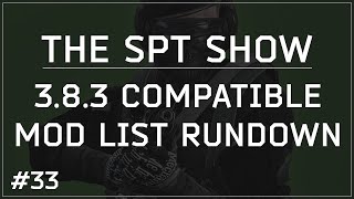 SPT 3.8.3 | Compatible Mod List Rundown - Recoil, Graphics, Stances, and Gear in Tarkov