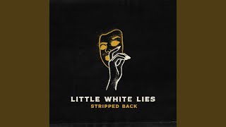 Little White Lies (feat. Joshua Quimby) (Stripped Back)
