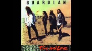 GUARDIAN (USA) - Fire And Love (1990) Full Album