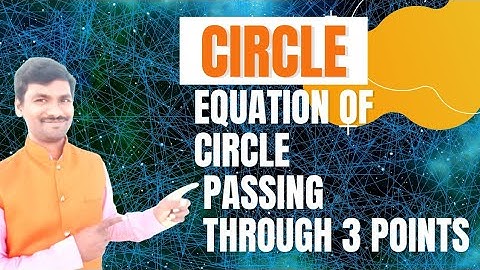 #CIRCLE, Equation of Circle passing through 3 points,isc,#class11,useful for #INTER_MATHS2B,CBSE,.
