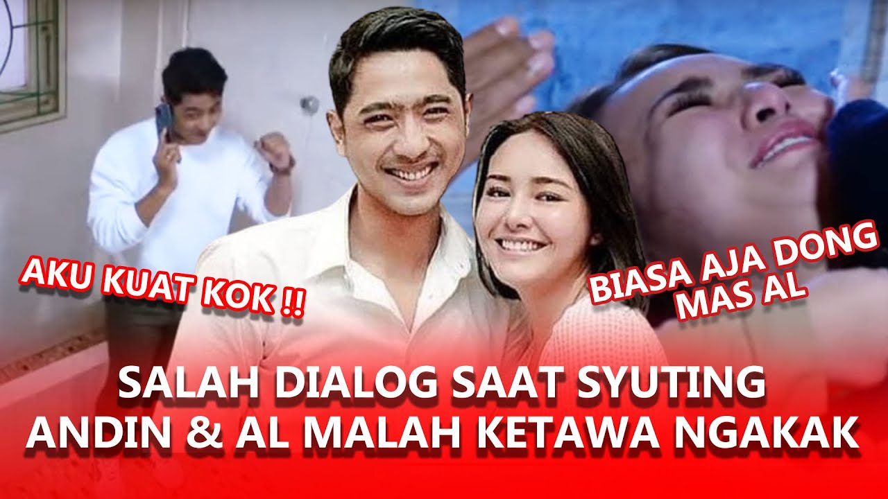 LUCUNYA SALAH DIALOG SAAT SYUTING, ALDEBARAN  & ANDIN MALAH KETAWA NGAKAK !