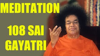 Sai Gayatri Mantra 108 Times | Peaceful Meditation