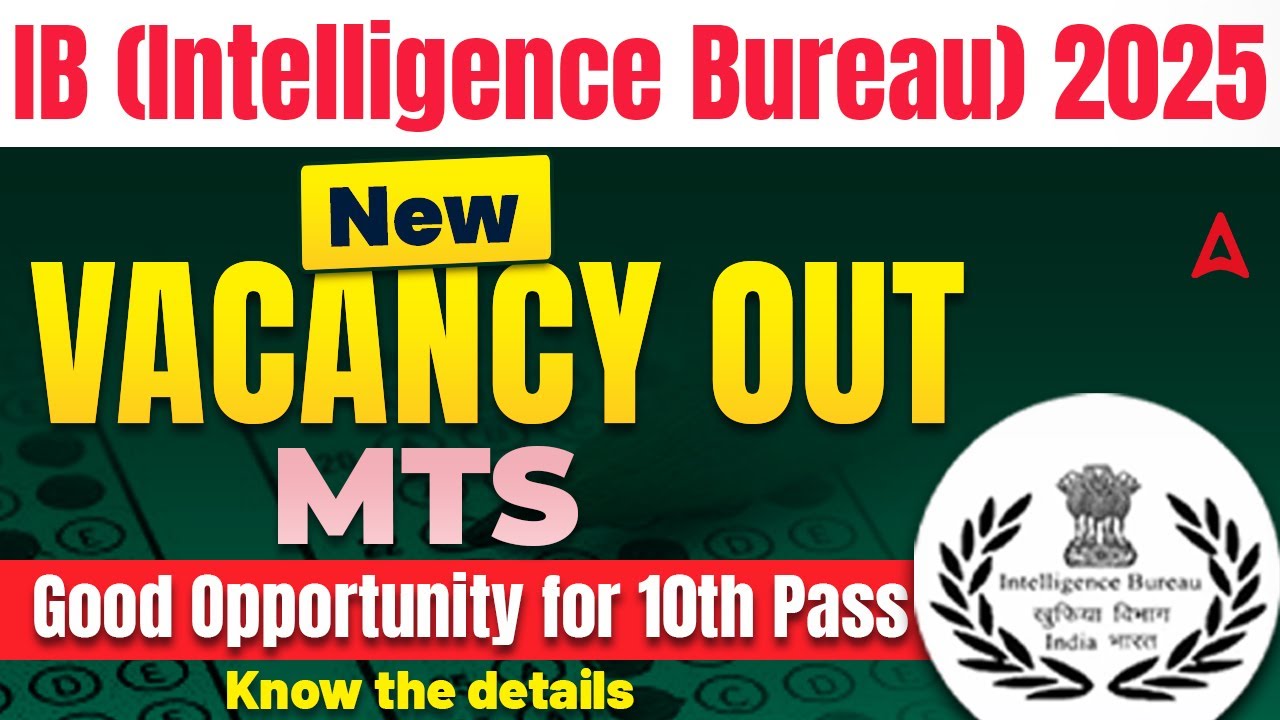 IB 2025 New Vacancy Out | Intelligence Bureau New Vacancy 2025 | 10th Pass Opporturnity