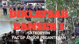 DIKLATSAR 1 BANSER 2022|||KAGUM SAMA SEMANGAT DAN PERJUANGAN MEREKA #diklatsarbanser #nahdlatululama