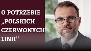 Jacek Bartosiak | Zespół S\u0026F | O potrzebie „polskich czerwonych linii” | Budzisz, Świdziński, Stefan