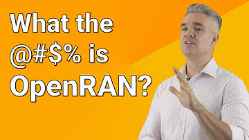 What the @#$% is OpenRAN? And is it really open?