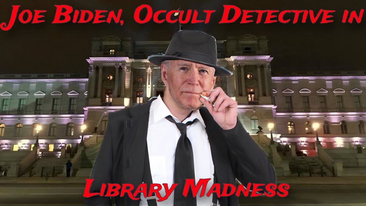 Joe Biden, Occult Detective in Library Madness