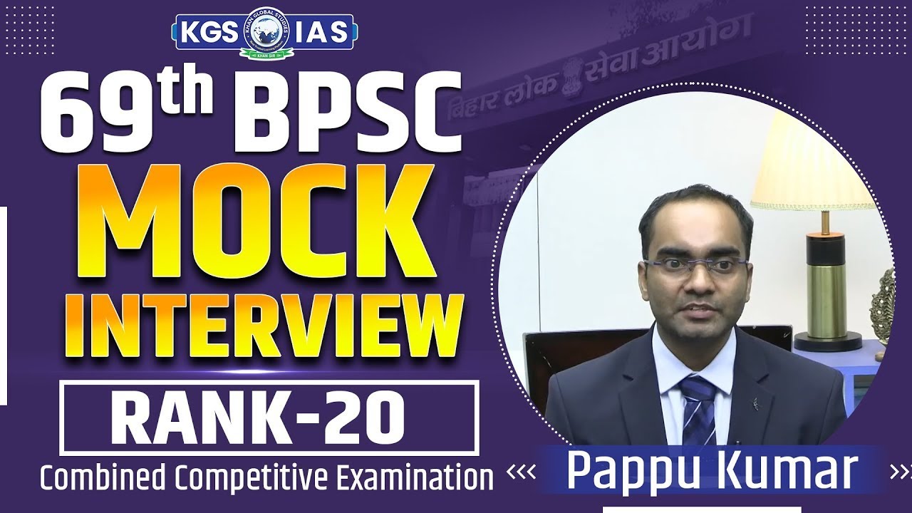 BPSC Topper Rank 20 Pappu Kumar 🎓 69th BPSC Mock Interview | Khan Sir ...